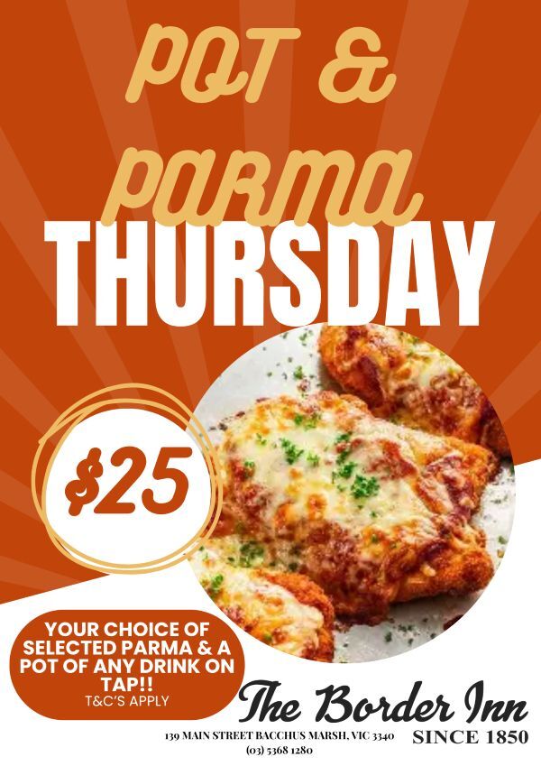 Pot and Parma Thursday Pot and Parma Thursday
